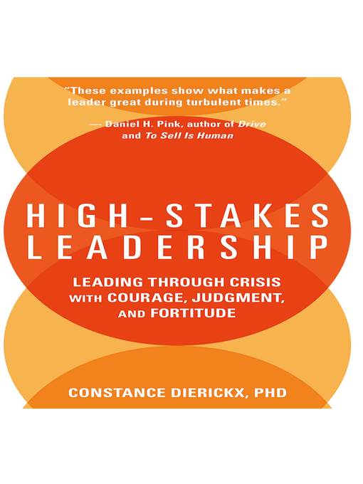 Title details for High-Stakes Leadership by Constance Dierickx - Available